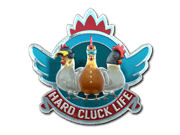 Hard Cluck Life (Foil)